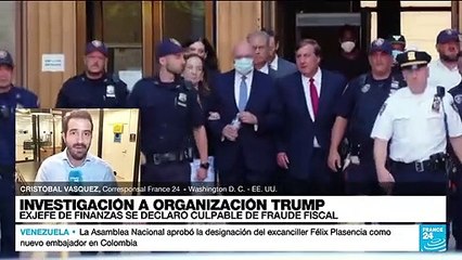 Informe desde Washington: alto ejecutivo de la Organización Trump se inculpó por fraude fiscal