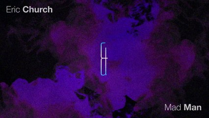 Eric Church - Mad Man