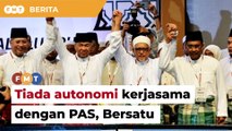 Umno tak beri pimpinan negeri autonomi kerjasama dengan PAS, Bersatu
