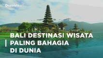 Ungguli Barcelona, Bali Destinasi Wisata Paling Bikin Bahagia di Dunia | Katadata Indonesia