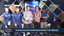 Polda Bali Jalin Silahturahmi Dengan Kompas Tv & Tribun Bali