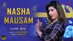 Nasha Mausam | Sanam Naz | Pashto Hit Song | HD Full Video