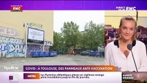 Coronavirus - Les panneaux anti-vaccination se multiplient à Toulouse - VIDEO