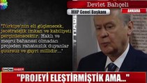 Devlet Bahçeli'den Kanal İstanbul'a Destek