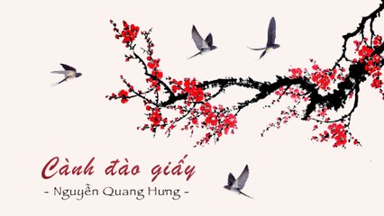 Nguyễn Quang Hưng I Cành đào giấy