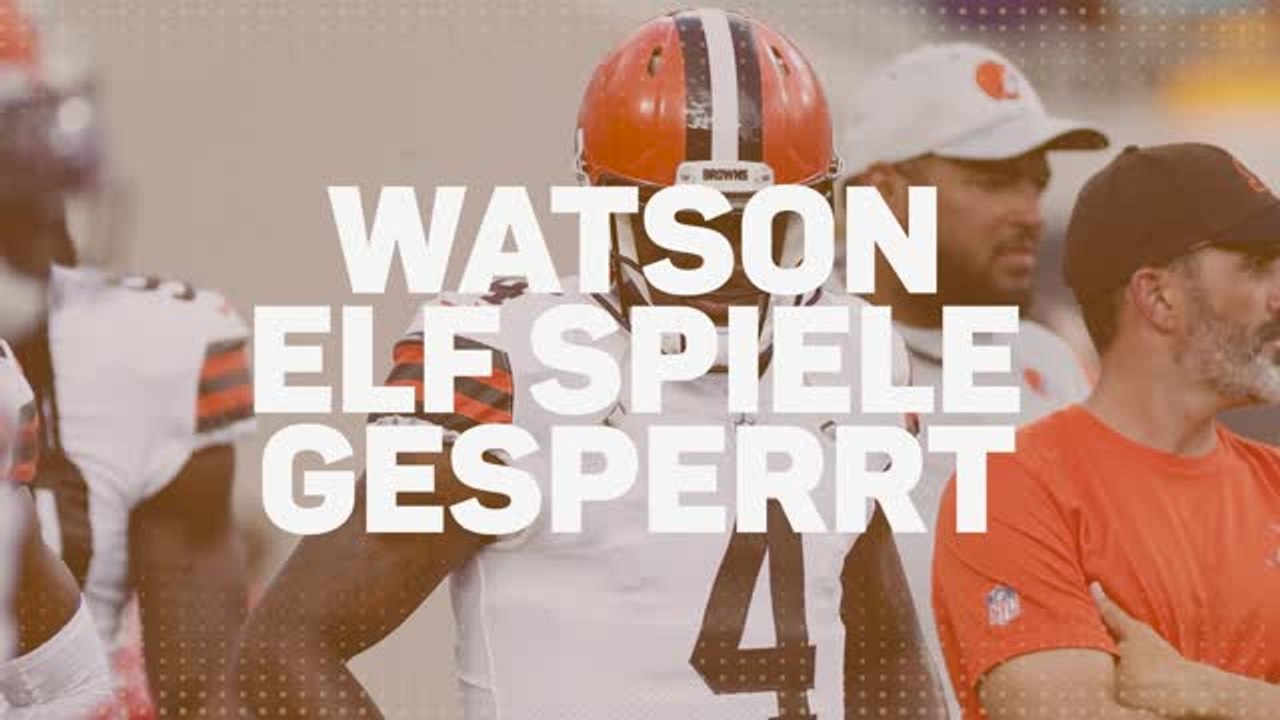 Der Fall Watson: Browns machen die Mauer