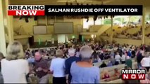 Salman Rushdie Off Ventilator After Stabbing In New York _ Latest English News _ Mirror Now