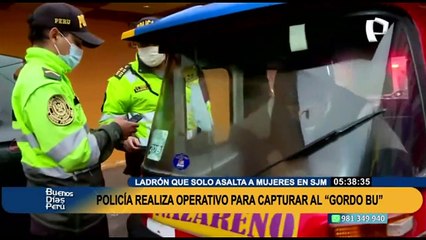 PNP tras los pasos del “Gordo Bu”, el ladrón que sólo roba a mujeres