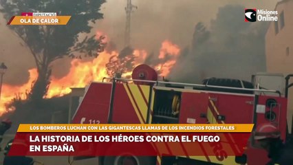 La historia de los Héroes contra el fuego en España