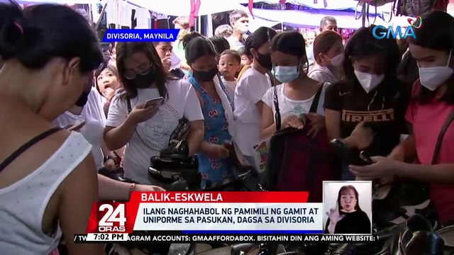 Ilang naghahabol ng pamimili ng gamit at uniporme sa pasukan, dagsa sa Divisoria | 24 Oras