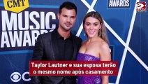 Taylor Lautner e sua esposa terão o mesmo nome após casamento