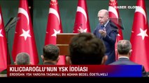 Son Dakika: Cumhurbaşkanı Erdoğan'dan YSK'ya Kılıçdaroğlu çağrısı: Bu adama artık bedel ödetilmeli