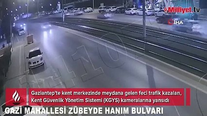 Gaziantep’teki feci trafik kazaları kameralara yansıdı