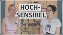 Hochsensibel: Modediagnose, Gabe oder Erkrankung?