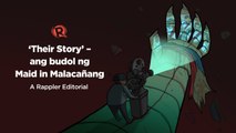 [VIDEO EDITORIAL] ‘Their Story’ – ang budol ng Maid in Malacañang