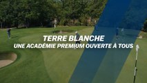 Terre Blanche : Une académie premium ouverte à tous