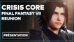 Crisis Core Final Fantasy VII Reunion - Tout savoir sur le remaster