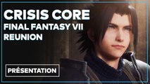 Crisis Core Final Fantasy VII Reunion - Tout savoir sur le remaster