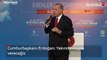 Cumhurbaşkanı Erdoğan: Yakında müjde vereceğiz