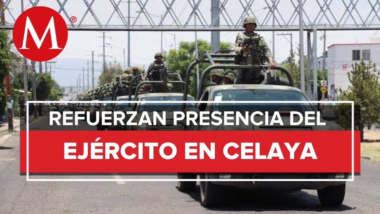 Llegan 300 militares a Celaya tras asesinato de hijo de alcalde