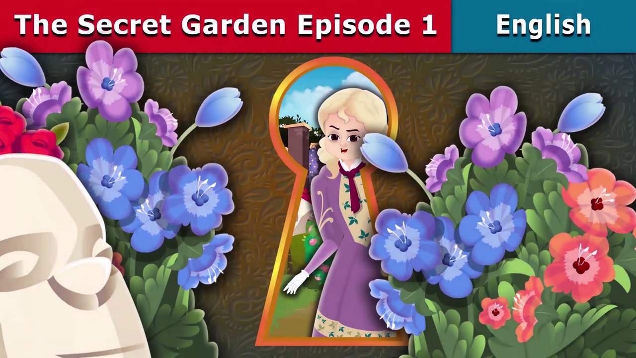 The Secret Garden Episode 1 - English Fairy Tales