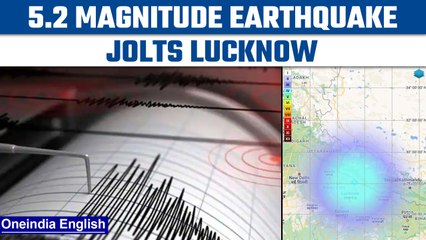 Tải video: Uttar Pradesh: 5.2 magnitude earthquake hits North-NorthEast of Lucknow | Oneindia news *News