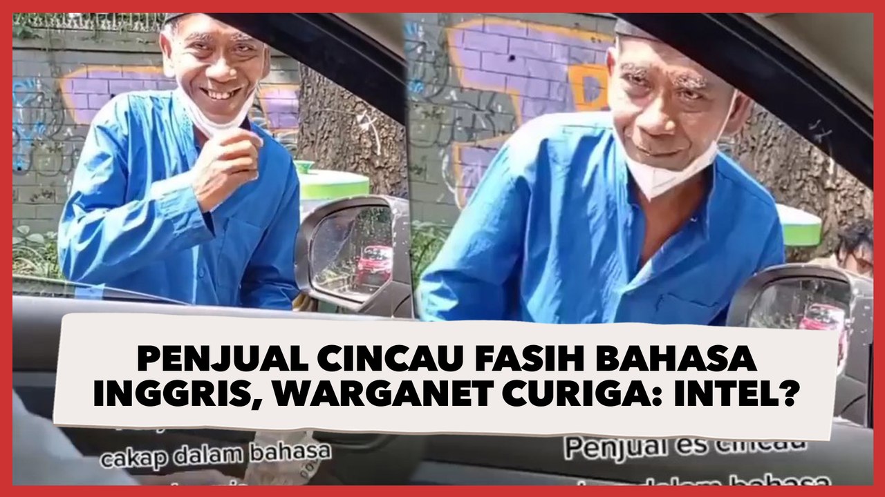 Viral! Bapak Penjual Cincau Fasih Berdialog Pakai Bahasa Inggris, Warganet Malah Curiga: Intel?