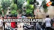 A Four-Storey Building Collapses In Borivali Mumbai