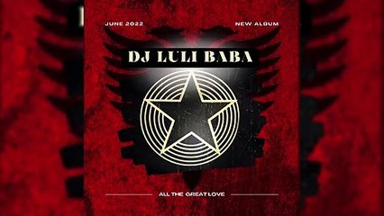 Dj LuLi BaBa - Original Mix Song 2022