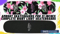 Amrgot Skateboards Pro 31 inches Complete Review - SkateAdvisors