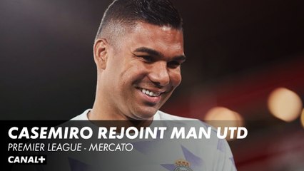 Casemiro rejoint Manchester United pour environ 80 millions d'euros - Premier League mercato
