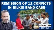 Editorial with Sujit Nair : The Remission of 11 Convicts In Bilkis Bano Rape Case |