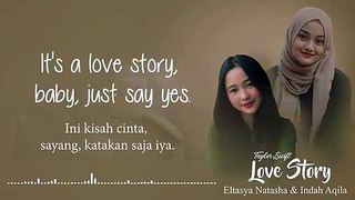 love-story-taylor-swift-cover-by-eltasya-natasha-and-indah-aqila-lyrics-and-terjemahan