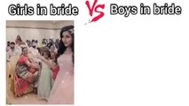 Girls VS Boys In Bride  #memes