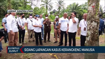 PN Stabat Gelar Sidang Lapangan Kasus Kerangkeng Manusia