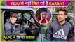Paps Asks Teju Bhabhi Se Mil Kyun Nahi Rahe Ho? | Karan Kundrra Gives Epic Reaction