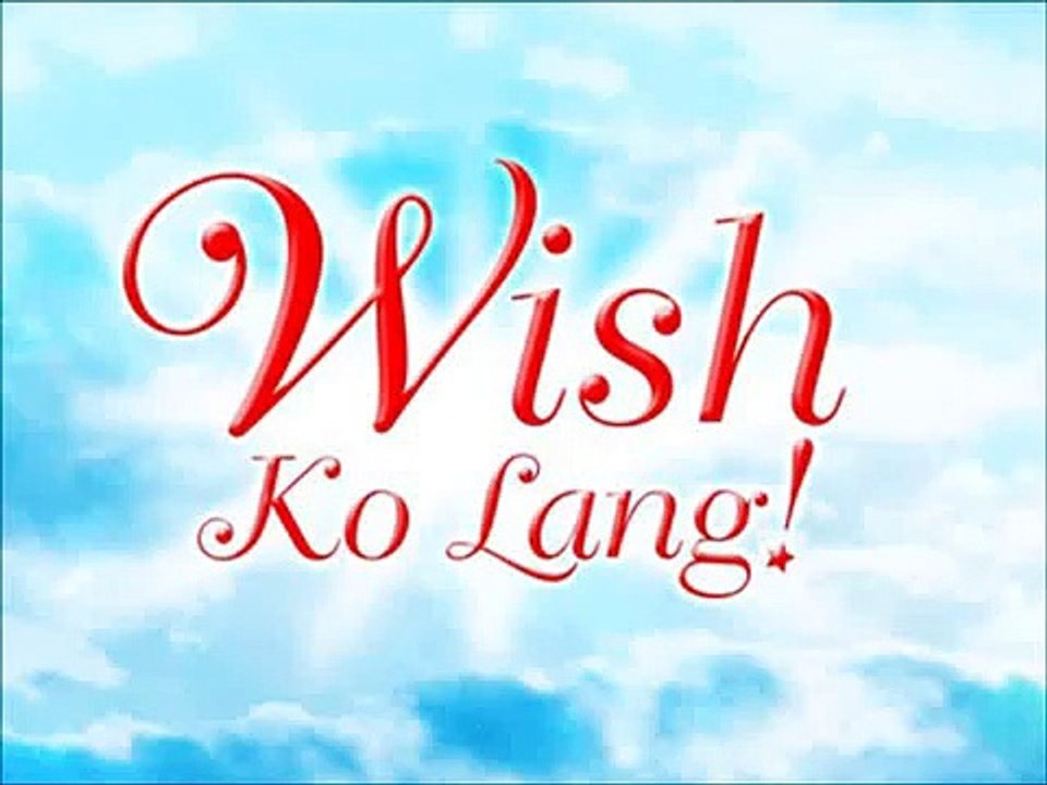 WISH KO LANG (2004) Theme: "Handog"