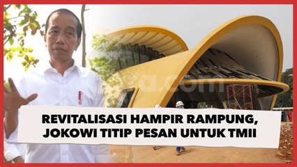TMII Siap dibuka, Jokowi: Tiket Jangan Mahal supaya Rakyat Bisa Menikmati