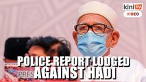 DAP condemns Hadi's 'root of corruption' remark, lodges police report