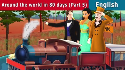 Around the World in 80 days Part 5 - English Fairy Tales