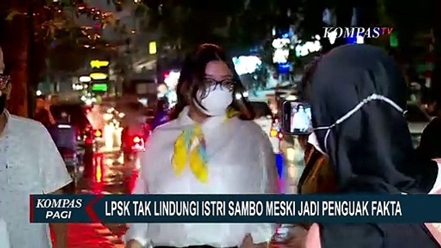 LPSK Tak Lindungi Istri Sambo Meski Bersedia Jadi Penguak Fakta di Kasus Pembunuhan Brigadir J