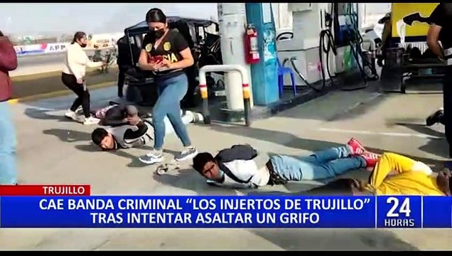 Trujillo: cae banda criminal Los injertos de Trujillo tras intentar asaltar un grifo