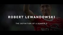 Robert Lewandowski: The definition of a number 9