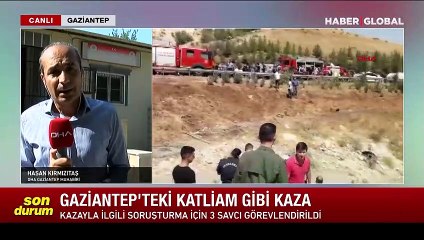 Gaziantep'teki katliam gibi kazada yaşanan son gelişmeler