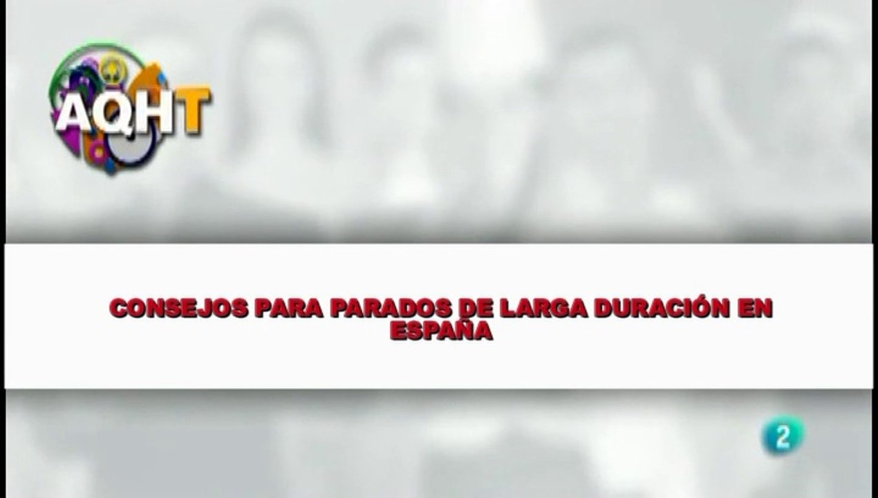 CONSEJOS PARA PARADOS DE LARGA DURACION EN ESPAÑA