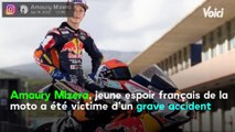 VOICI - Amaury Mizera, jeune espoir français de la moto, victime d'un grave accident