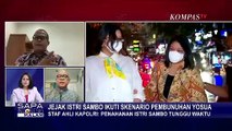 Jejak Istri Sambo Ikuti Pembunuhan Yosua, Staf Ahli Kapolri: Penahanan Istri Sambo Tunggu Waktu