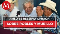 AMLO fijará postura sobre casos Karam y Robles hasta el lunes