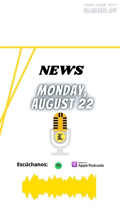 News: monday, august 22