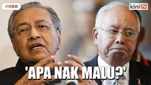 Najib buat orang Melayu hilang rasa malu mencuri - Dr Mahathir